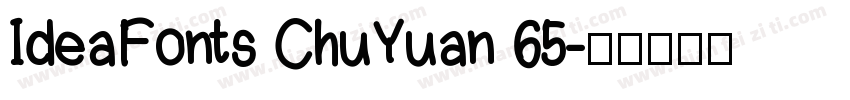 IdeaFonts ChuYuan 65字体转换